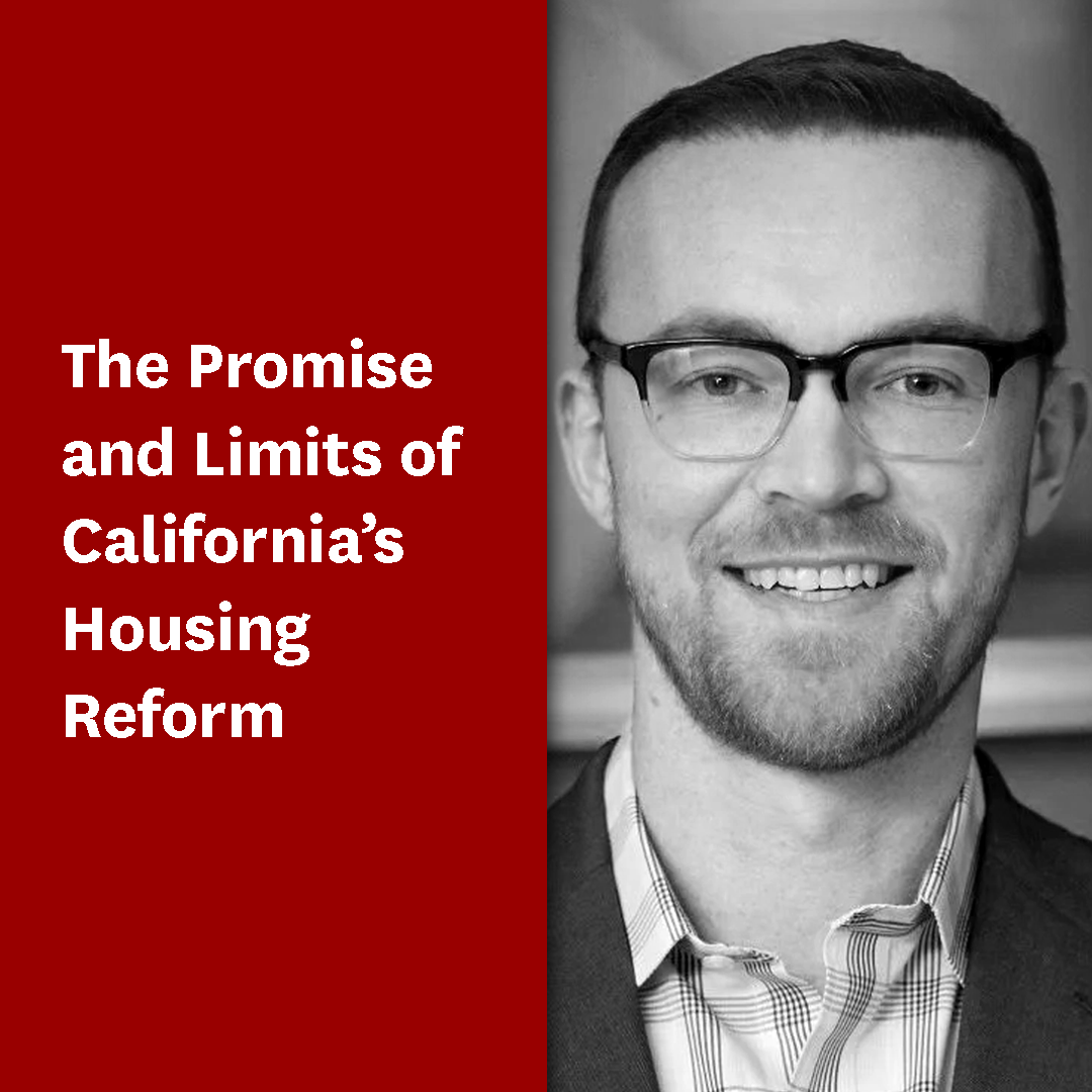 The Promise and Limits of California’s Housing Reform