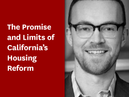 The Promise and Limits of California’s Housing Reform